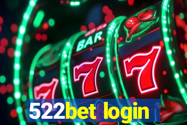 522bet login